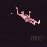 Trust (CAN) - Candy Walls  (Single)