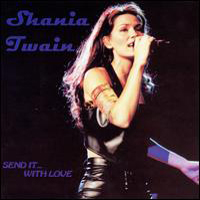 Shania Twain - Send It With Love