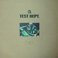 Test Dept. - Beating The Retreat