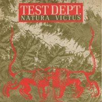 Test Dept. - Natura Victus (Single)