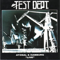 Test Dept. - Atonal & Hamburg