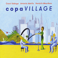Saboya, Carol - Copa Village (feat. Antonio Adolfo & Hendrik Meurkens)