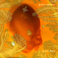 Pale Saints - Half-Life (Single)
