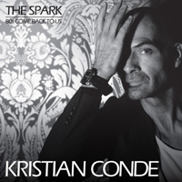Conde, Kristian - The Spark / 80S Come Back To Us (Ep)