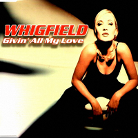 Whigfield - Givin' All My Love