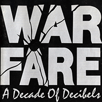 Warfare (GBR) - A Decade Of Decibels
