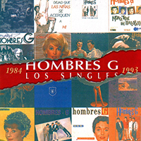 Hombres G - Los Singles 1984-1993