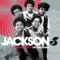 Jackson Five - Come And Get It: The Rare Pearls (CD 1)