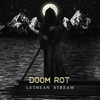 Doom Rot - Lethean Stream (Single)