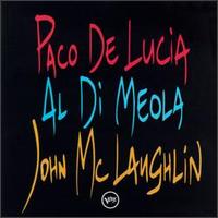 Paco De Lucia - Guitar Trio: Paco de Lucia/John McLaughlin/Al Di Meola