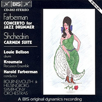 Farberman, Harold - Farberman - Bizet & Shchedrin: Concerto for Jazz Drummer & Orch - Carmen Suite 