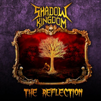 Shadow Kingdom - The Reflection