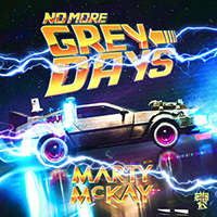 Marty McKay - No More Grey Days