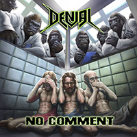Denial (USA) - No Comment (2016 Heaven & Hell Reissue)