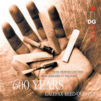 Calefax Reed Quintet - 600 Years Calefax