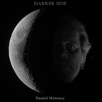 Daniel Morency - Darker Side