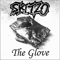 Skitzo (GBR) - The Glove (EP)