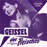 Gerhard Heinz - Geissel Des Fleisches