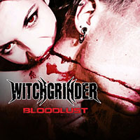 Witchgrinder - Bloodlust