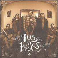 Los Lobos - Wolf Tracks The Best Of Los Lobos