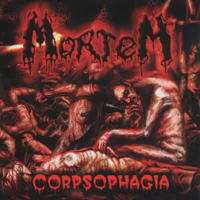 Mortem (RUS) - Corpsophagia