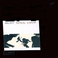 Glay - Soul Love (Single)