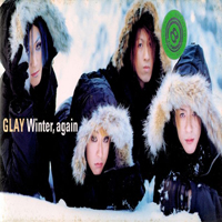 Glay - Winter, Again (Single)