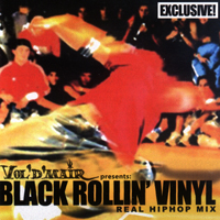 DJ Vol'D'Mair - Black Rollin' Vinyl (Real Hiphop Mix)
