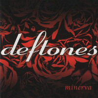 Deftones - Minerva (Single)
