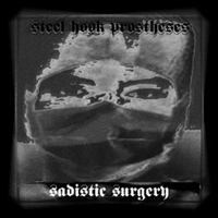 Steel Hook Prostheses - Sadistic Surgery
