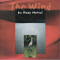 Kazu Matsui Project - The Wind (Reissue 2000)
