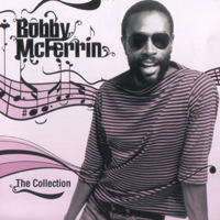 Bobby McFerrin - The Collection (Jazz Masters)