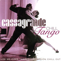 Cassagrande - Tango Chill (CD 1)