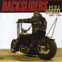 Backsliders - Full Speed 1985-1994 (22 Greatest Hits)