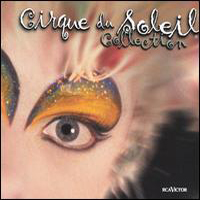 Cirque Du Soleil - Collection
