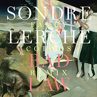 Sondre Lerche - Bad Law (Fancy Colors Remix) (Single)