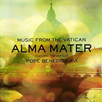Various Artists [Classical] - Music From The Vatican (Alma Mater feat. The Voice of Pope Benedict XVI)