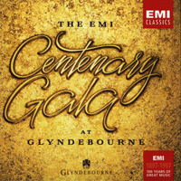 Various Artists [Classical] - The EMI Centenary Gala At Glyndebourne