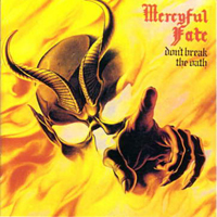 Mercyful Fate - Don't Break The Oath (Golden CD: 1997 Remasters)