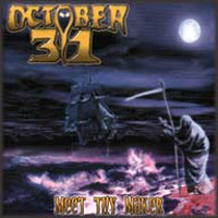 October 31 - Meet Thy Maker