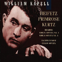 William Kapell - William Kapell Edition Vol.6: Brahms: Violin Sonata No. 3; Viola Sonata No. 1; Rachmaninoff: Cello Sonata