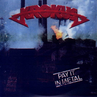 Krokus - Pay It In Metal