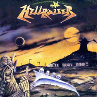 Hellraiser (RUS) - We'll Bury You!