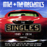 Mike & The Mechanics - The Singles, 1985-2014 + Rarities (CD 1)