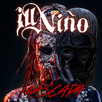 Ill Nino - Mascara (Single)