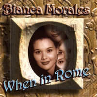 Bianca Morales - When In Rome