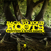 Jonny L - Back To Your Roots (Friction & K-Tee Remix) [UK 12'' Single]