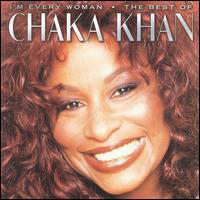 Chaka Khan - I'm Every Woman - The Best Of