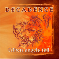 Decadence (HUN) - When Angels Fall