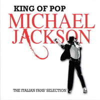 Michael Jackson - King Of Pop: The Italian Fans Selection
